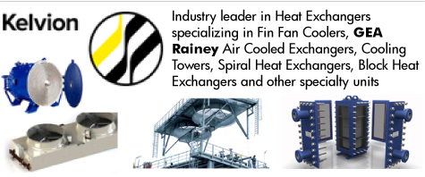 Kelvion Industry leader in Heat Exchangers
specializing in Fin Fan Coolers, GEA
Rainey Air Cooled Exchangers, Cooling
Towers, Spiral Heat Exchangers, Block Heat
Exchangers and other specialty units